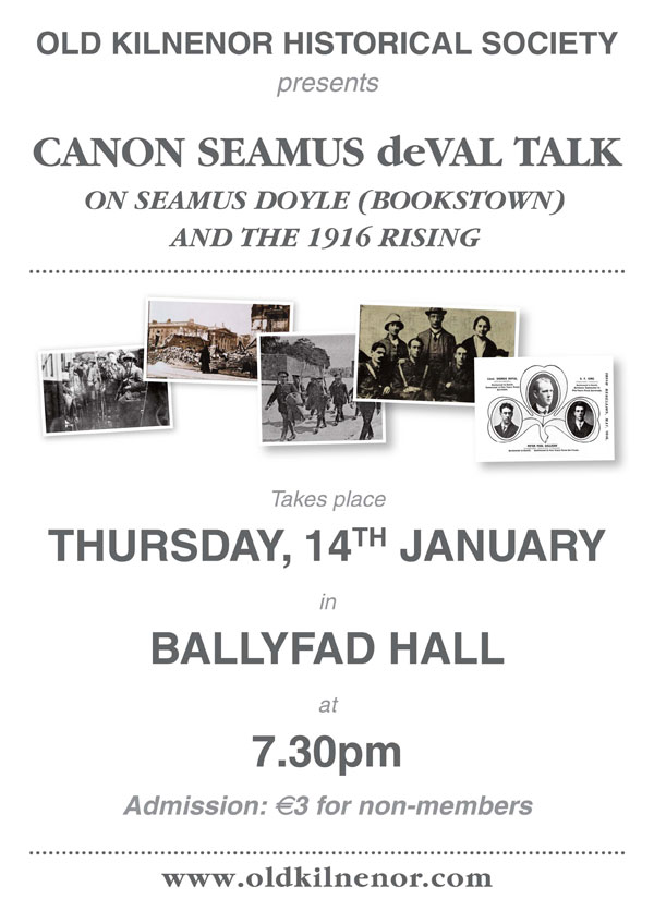 Canon Seamus deVal talk on Seamus Doyle (Bookstown)  and the 1916 Rising
